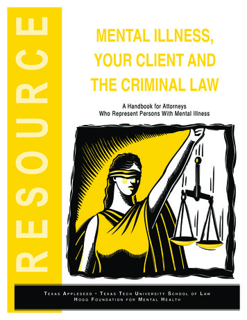 Mental Illness, Your ClIent And The CrIMInal Law Ce - Texas Appleseed