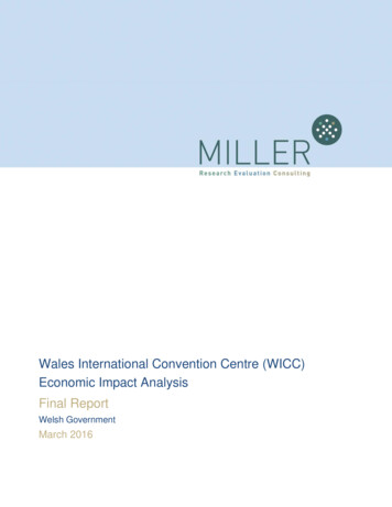 Wales International Convention Centre (WICC) Economic Impact Analysis .