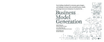 Business Model Generation Is A Practical, Disruptive New Business .