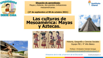 Las Culturas De Mesoamérica: Mayas Y Aztecas.