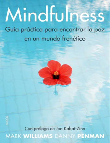 Mindfulness. Guía Práctica: Para Encontrar La Paz En Un Mundo Frenético .