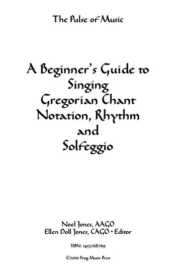 A Beginner's Guide To Singing Gregorian Chant Notation, Rhythm And .