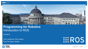 Introduction To ROS Programming For Robotics - ETH Z