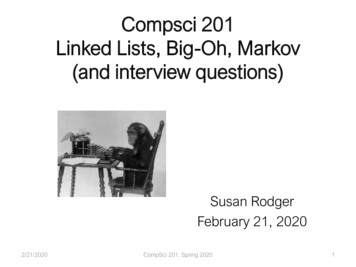 Compsci 201 Linked Lists, Big -Oh, Markov (and Interview Questions)