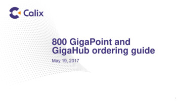 Ordering Guide - 800 GigaPoint And GigaHub May-2017 - Calix