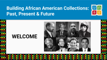 Building African American Collections: Past, Present & Future