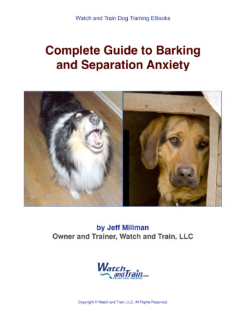 Complete Guide To Barking And Separation Anxiety