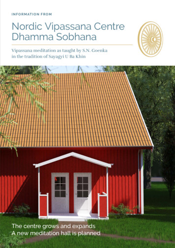 INFORMATION FROM Nordic Vipassana Centre Dhamma Sobhana