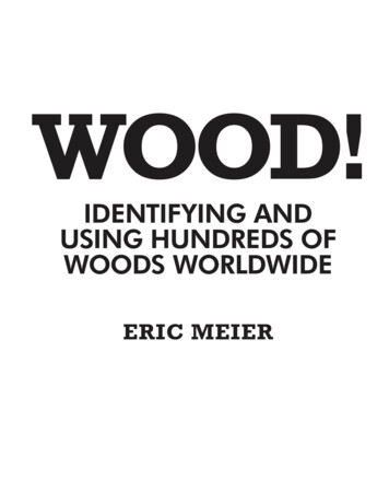 IDENTIFYING AND USING HUNDREDS OF WOODS WORLDWIDE - Wood Database