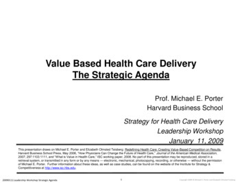 Value Based Health Care Delivery The Strategic Agenda