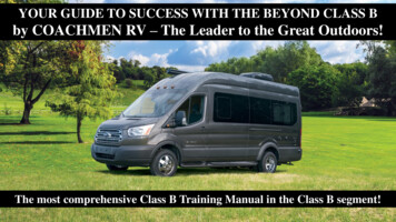 YOUR GUIDE TO SUCCESS WITH THE BEYOND CLASS B By 