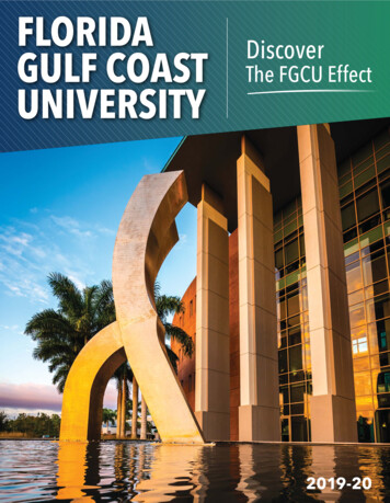 FLORIDA GULF COAST Discover The FGCU Effect UNIVERSITY