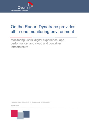 On The Radar: Dynatrace Provides All-in-one Monitoring .