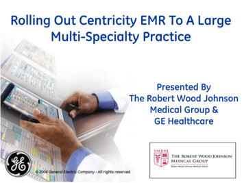 Rolling Out Centricity EMR To A Large Multi-Specialty 