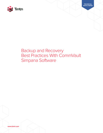 Backup And Recovery Best Practices With CommVault Simpana .