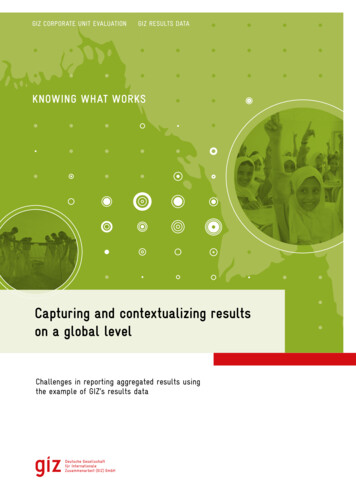 Capturing And Contextualizing Results On A Global Level .