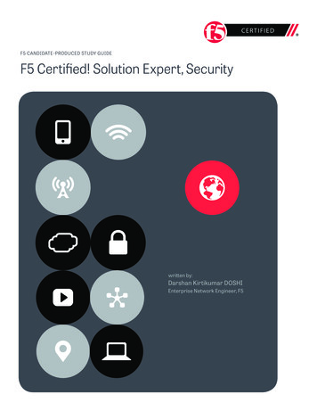F5 CANDIDATE-PRODUCED STUDY GUIDE F5 Certified! 