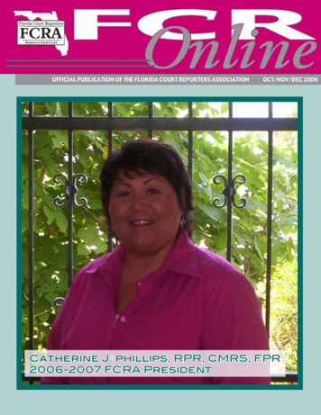 Catherine J. Phillips, RPR, CMRS, FPR 2006-2007 FCRA President