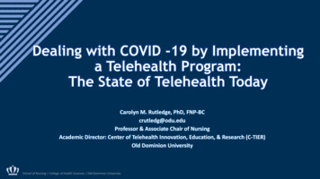 Dealing With COVID -19 By Implementing A Telehealth .