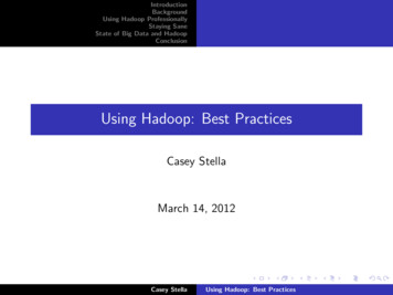 Using Hadoop: Best Practices