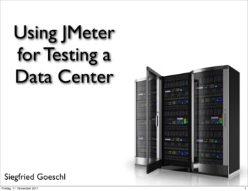 Using JMeter For Testing A Data Center