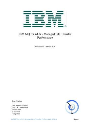 IBM MQ For Z/OS - Managed File Transfer Performance