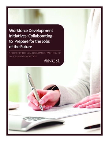 Workforce Development Initiatives: Collaborating To .