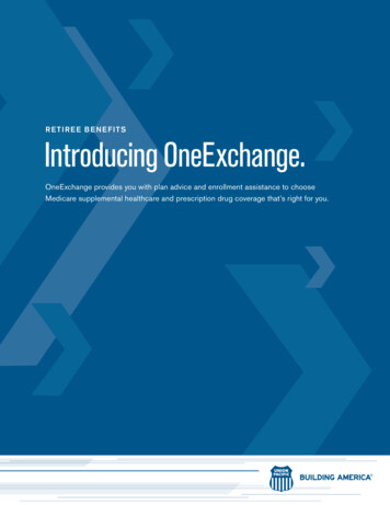 RETIREE BENEFITS Introducing OneExchange.