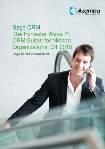 Sage CRM The Forrester Wave : CRM Suites For Midsize .