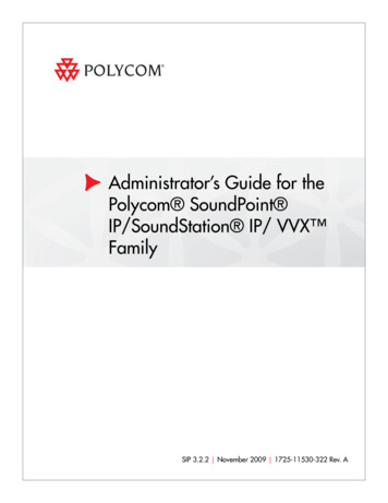 Administrator’s Guide For The Polycom SoundPoint IP .