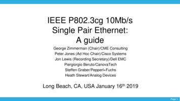 IEEE P802.3cg 10Mb S Single Pair Ethernet: A Guide
