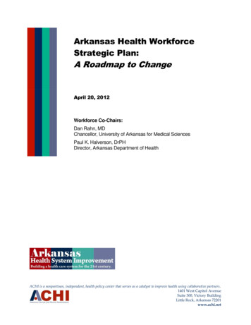 Arkansas Health Workforce Strategic Plan: A Roadmap To 