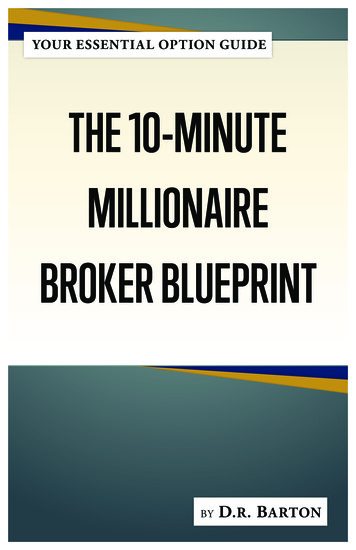 THE 10-MINUTE MILLIONAIRE BROKER BLUEPRINT