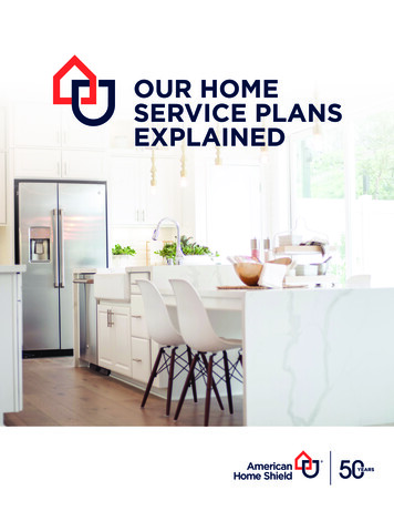 OUR HOME SERVICE PLANS EXPLAINED