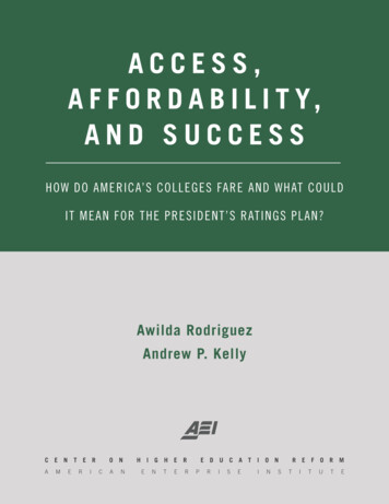 ACCESS, AFFORDABILITY, AND SUCCESS