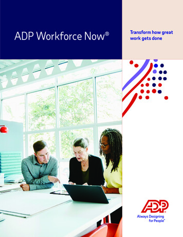 ADP Workforce Now Transform How Great Work Gets Done