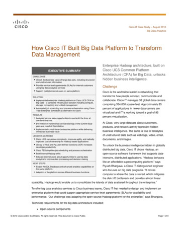How Cisco IT Built Big Data Platform To Transform Data .