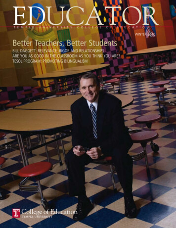 WINTER 2010 Better Teachers, Better Students