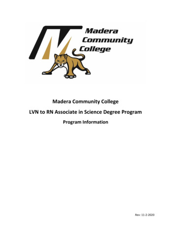 Madera Community College LVN To RN Associate In Science .
