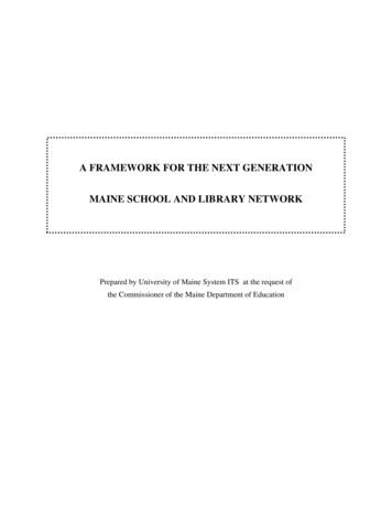 A FRAMEWORK FOR THE NEXT GENERATION MAINE SCHOOL 