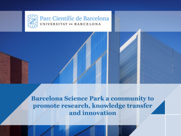 Barcelona Science Park A Community To Promote . - Pcb.ub.edu