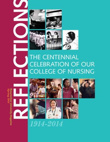 The CenTennial CelebraTion Of Our College Of Nursing