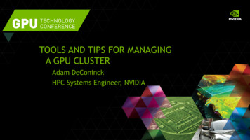 TOOLS AND TIPS FOR MANAGING A GPU CLUSTER