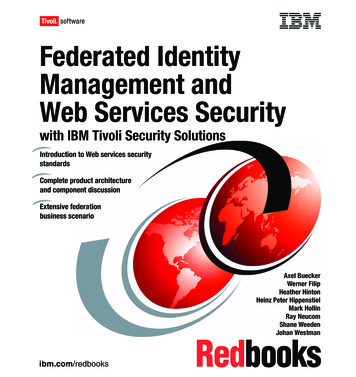 Federated Identity Management And Web Services Security .