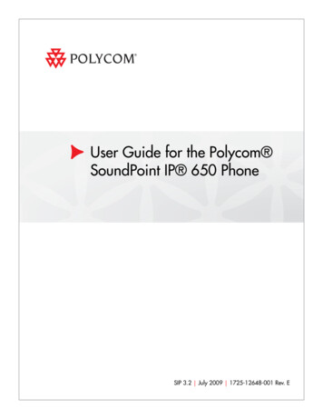 User Guide For The Polycom SoundPoint IP 650 Phone