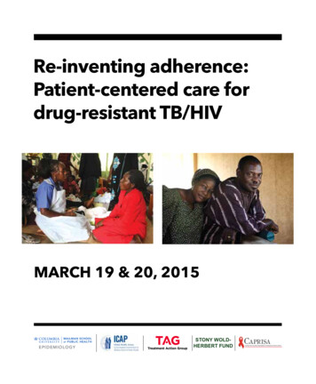 Re-inventing Adherence: Patient-centered Care For Drug .
