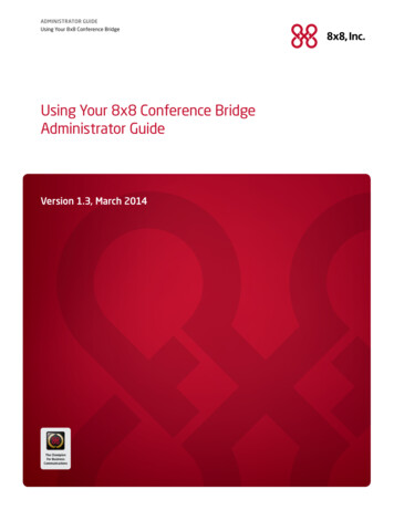 Using Your 8x8 Conference Bridge Administrator Guide