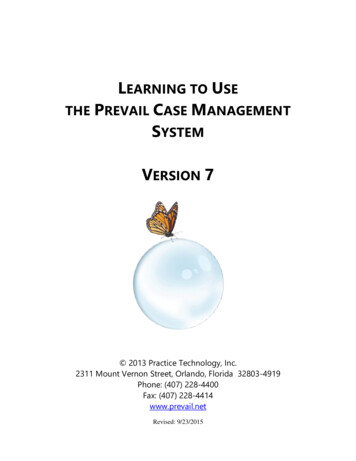 LEARNING TO USE THE PREVAIL CASE MANAGEMENT SYSTEM