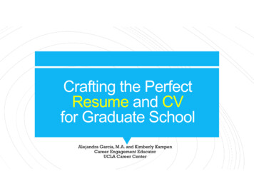 Crafting The Perfect Resumeand CV For Graduate . - UCLA GUM
