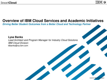 Overview Of IBM Cloud Services And Academic Initiatives